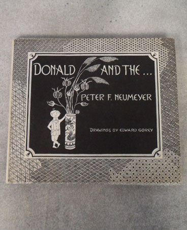 'Donald and the...' illustrated by Edward Gorey